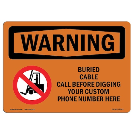 OSHA WARNING Sign, Custom Buried Cable Call Before Digging, 24in X 18in Aluminum